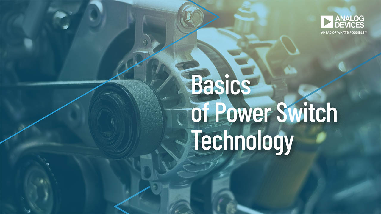 VT1407: Basics of Power Switch Technology