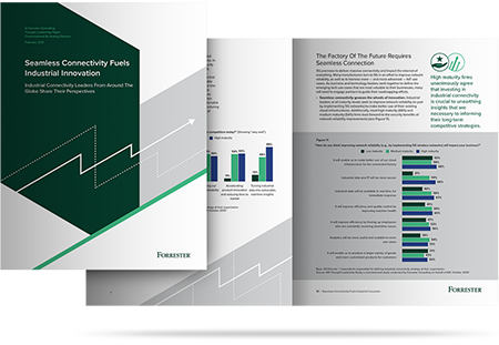Forrester Study: Seamless Connectivity Fuels Industrial Innovation