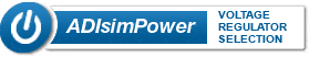 Launch of ADIsimPower Voltage Regulator Selection