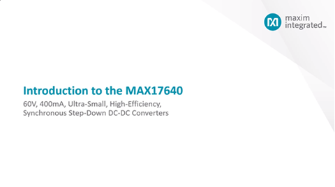 MAX17640 60V, 400mA, Ultra-Small, High-Efficiency, Synchronous Step ...